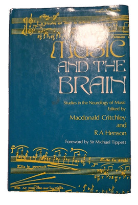 Music and the Brain: Studies in the Neurology of Music 1977 First Edition FNDD