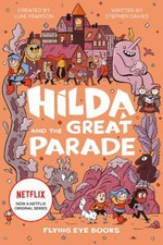 Hilda and the Great Parade : Hilda Netflix Tie-In 2 Hardcover