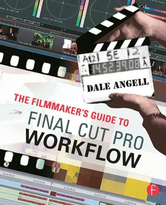Filmmaker's Guide to Final Cut Pro Workflow
