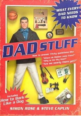 Dad Stuff: Shedloads of Ideas for Dads by Steve Caplin