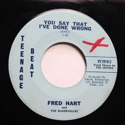 FRED HART & THE DARDENELLES - YOU SAY THAT I'VE DONE WRONG - DOO WOP  - *HEAR*