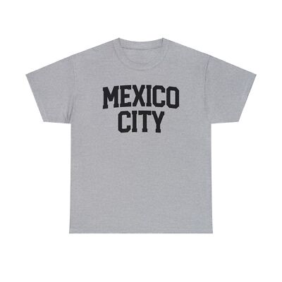 Mexico City Mexican Mom Dad Shirt Gifts Tshirt Tee Crew Neck Quotes Men
