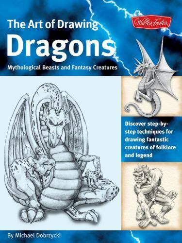 The Art of Drawing Dragons: Discover Step-By-Step Techniques for Drawing... - Picture 1 of 1