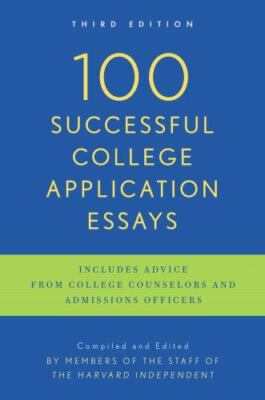 100 Successful College Application Essays: Third Edition - Paperback - GOOD