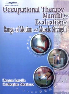 Occupational Therapy Manual for the Evaluation of Range of Motion an - VERY GOOD