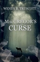 Macgregor's Curse | Wendy B Truscott | Taschenbuch | Kartoniert / Broschiert