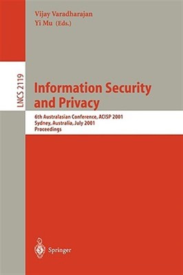 Information Security and Privacy : 6th Australian Conference, Acisp 2001, Syd...