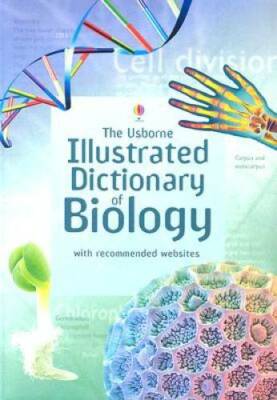 The Usborne Illustrated Dictionary of Biology (Illustrated Dictionaries) - GOOD