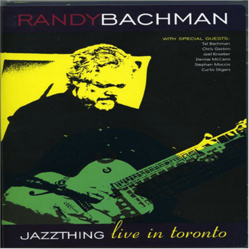 Randy Bachman: Jazz Thing - Live in Toronto (DVD) Randy Bachman