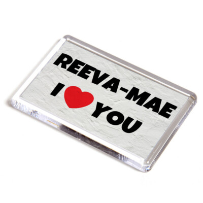 KÜHLSCHRANKMAGNET - Reeva-Mae - I Love You - Namensgeschenk