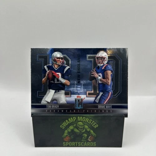 2024 Topps Signature Class - Paramount Pairings Tom Brady, Drake Maye #PP-7 (RC)