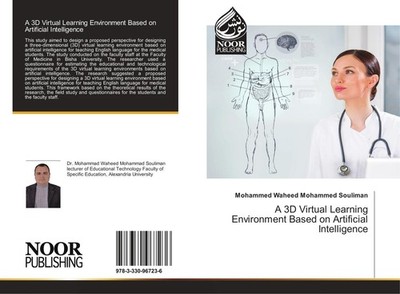 A 3D Virtual Learning Environment Based on Artificial Intelligence Mohammed Wahe