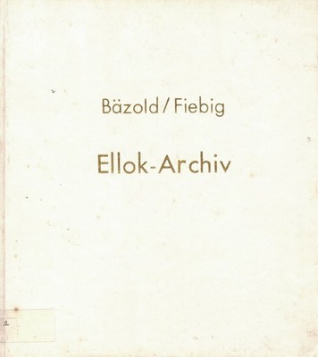Buch Bäzold/Fiebig Ellok-Archiv # Eisenbahn DDR
