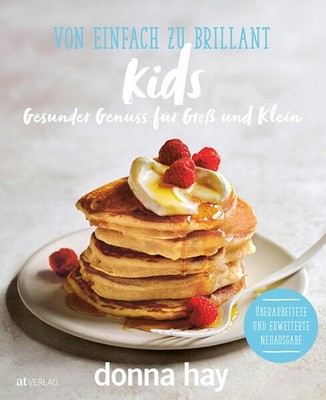 Von Einfach zu Brillant KIDS | Donna Hay | deutsch | Basics to brilliance kids