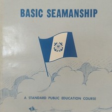 Basic Seamanship Book Standard Public Education Course Coast Guard Vintage 1969
