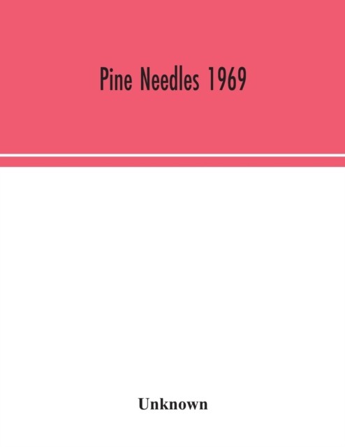 Pine Needles 1969 (Paperback Book)