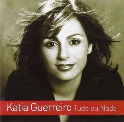 CD KATIA GUERREIRO Tudo Ou Nada MUSAS6001 Som Livre PORTUGAL