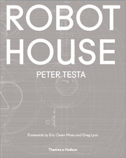 Robot House: Instrumentation, Represen..., Testa, Peter