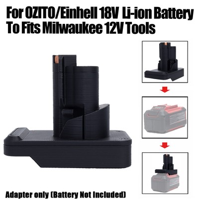 Adapter For OZITO/Einhell 18V Li-Ion Battery To Fits Milwaukee 12V Power Tools