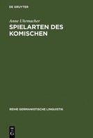 Anne Uhrmacher | Spielarten Des Komischen | Buch | Deutsch (2007) | Issn | Vii