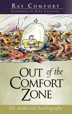 Out of the Comfort Zone - paperback Comfort, Ray|Cameron, Kirk