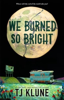 We Burned So Bright by Tj Klune (English) Hardcover Book