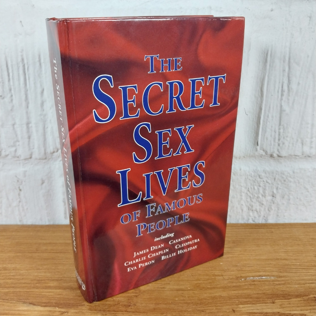 The Secret Sex Lives of Famous People — Irving Wallace - Hardcover