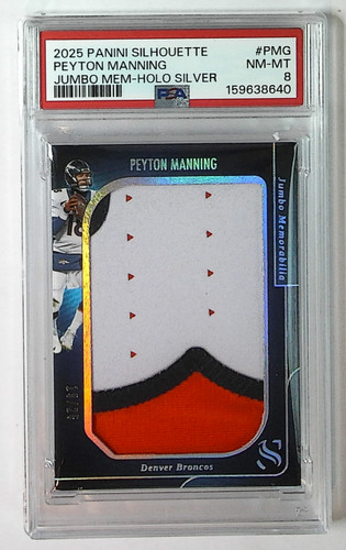 2025 Panini Silhouette Peyton Manning Jumbo Memorabilia Holo Silver /25 PSA 8
