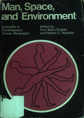 Man, Space, and Environment: Concepts in Contemporary Human Geography. English,