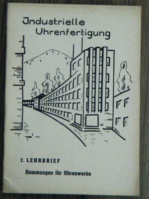 VEB Ruhla - Industrielle Uhrenfertigung (7) - Hemmungen für Uhrenwerke - 1967