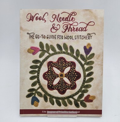 NEW | Wool Needle & Thread by Lisa Bongean | Primitive Gatherings | Applique PB