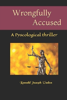 Zu Unrecht beschuldigt von Ronald Joseph Vaden - neues Exemplar - 9798553538422