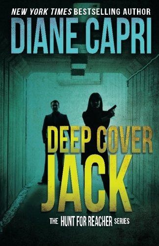 Deep Cover Jack: Volume 7 (The Hunt for Jack Reacher Series) - Capri, Diane