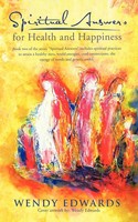 Spiritual Answers For Health And Happiness Wendy Edwards Taschenbuch Englisch
