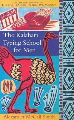 The Kalahari Typing School for Men Alexander McCall Smith