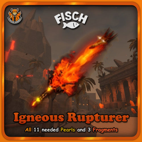 [FISCH] - Igneous Rupturer Rod - [All 11 Pearls and 3 Fragments ...
