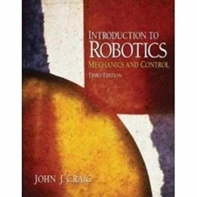 Introduction to Robotics: Mechanics - Hardcover, by Craig John J. - Very Good