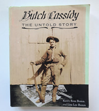 Butch Cassidy the Untold Story by Lisa Lee & Kerry Ross Boren 2010 SIGNED COPY