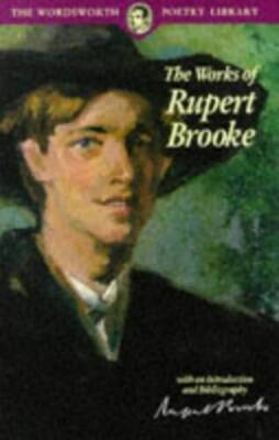 The Works of Rupert Brooke (Wordsworth Poetry Library) - Paperback - GOOD