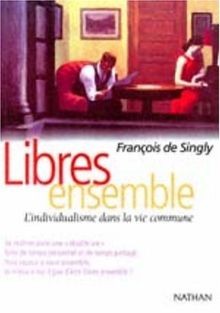 Libres ensemble : lindividualisme dans la vie comm... | Buch | Zustand sehr gut