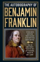 The Autobiography Of Benjamin Franklin, Benjamin Franklin