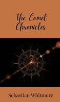 Sebastian Whitmore | The Comet Chronicles | Buch | Englisch (2025)