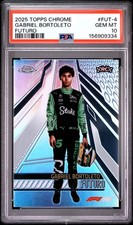 2025 Topps Chrome F1 Gabriel Bortoleto RC Futuro Refractor PSA 10