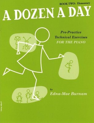 A Dozen a Day: Pre-Practice Technical Exercises for Piano | Book 2 Elementary |