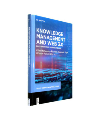 Knowledge Management and Web 3.0: Next Generation Business Models (Smart Computi