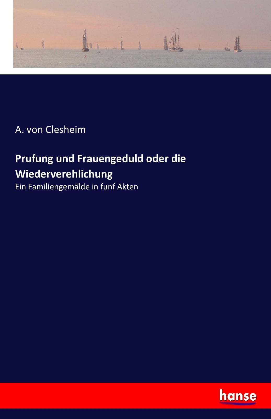 Thumbnail - Prufung Und Frauengeduld Oder Die Wiederverehlichung | Buch |