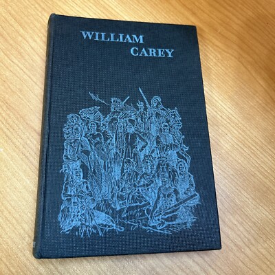 William Carey Heroes of the cross 1958 Hardback