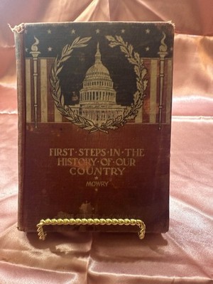 First Steps In The History Of Our Country Silver Nurdett & Company