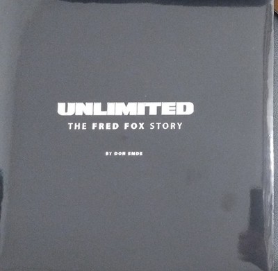Unlimited : The FRED FOX Story by Don Emde - Motorcycle Powersports Performance