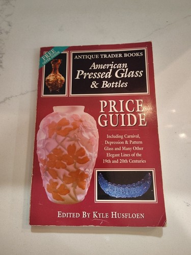 American Pressed Glass & Bottles Price Guide - Paperback - GOOD - Picture 1 of 7